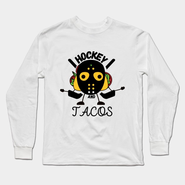 hockey and tacos Long Sleeve T-Shirt by MisaMarket